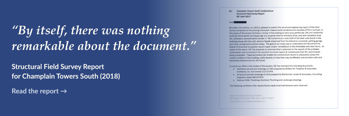 Excerpt from the 2018 Champlain Towers South Structural Field Survey Report beside the quote, “By itself, there was nothing remarkable about the document.”